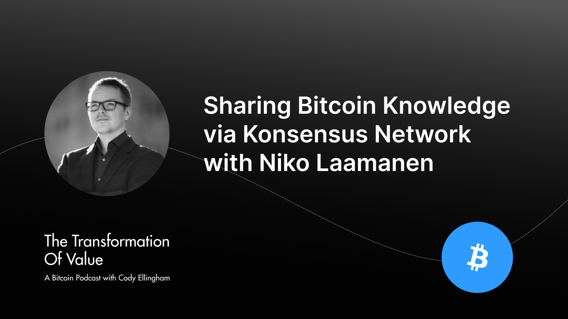 Sharing Bitcoin Knowledge via Konsensus Network with Niko Laamanen