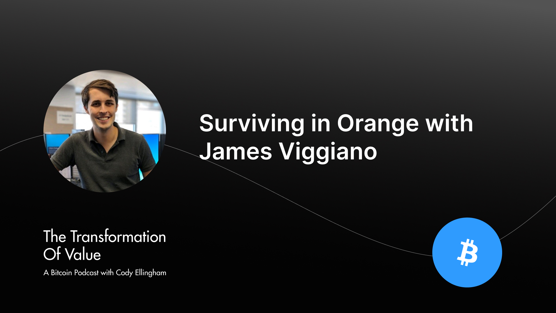 Surviving in Orange with James Viggiano